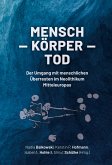 Mensch ¿ Körper ¿ Tod