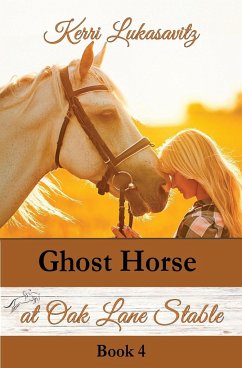 Ghost Horse at Oak Lane Stable - Lukasavitz, Kerri