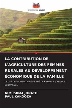 LA CONTRIBUTION DE L'AGRICULTURE DES FEMMES RURALES AU DÉVELOPPEMENT ÉCONOMIQUE DE LA FAMILLE - JONATH, NIMUSIIMA;KAKOOZA, PAUL