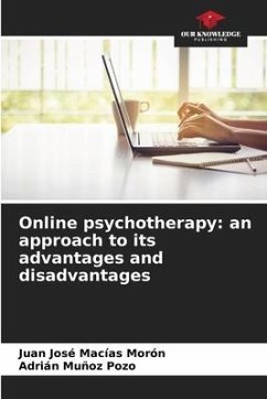 Online psychotherapy: an approach to its advantages and disadvantages - Macías Morón, Juan José;Muñoz Pozo, Adrián