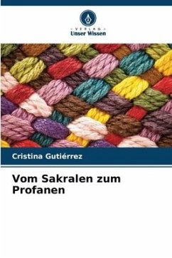 Vom Sakralen zum Profanen - Gutiérrez, Cristina