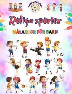 Roliga sporter - Målarbok för barn - Kreativa och glada illustrationer för att marknadsföra sport - Editions, Kidsfun