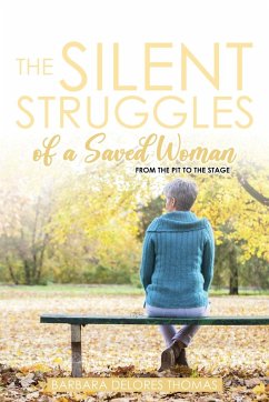 The Silent Struggles of a Saved Woman - Thomas, Barbara Delores