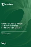 Effects of Dietary Protein and Polysaccharide Fortification on Disease
