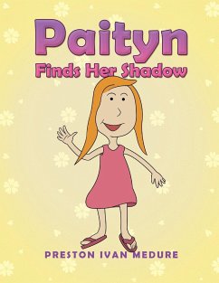 Paityn Finds Her Shadow - Medure, Preston Ivan