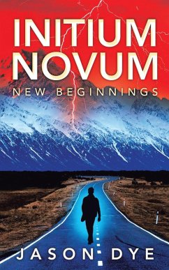 Initium Novum - Dye, Jason