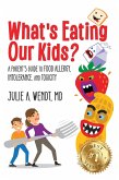 What's Eating Our Kids?
