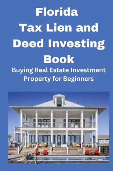 Florida Tax Lien and Deed Investing Book
