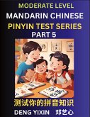 Chinese Pinyin Test Series (Part 5) Chinese Pinyin Test Series (Part 5)