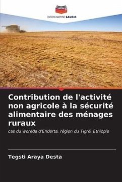 Contribution de l'activité non agricole à la sécurité alimentaire des ménages ruraux - Desta, Tegsti Araya