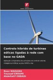 Controlo híbrido de turbinas eólicas ligadas à rede com base no GADA