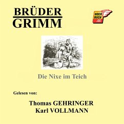 Die Nixe im Teich (MP3-Download) - Grimm, Brüder