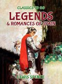 Legends and Romances of Spain (eBook, ePUB)