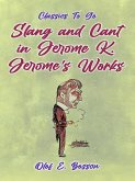 Slang and Cant in Jerome K. Jerome's Works (eBook, ePUB)