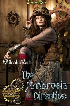 The Ambrosia Directive (Elizabeth Hunter-Payne Steampunk Adventures, #9) (eBook, ePUB) - Ash, Mikala