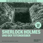 Sherlock Holmes und der Totengräber (Die Abenteuer des alten Sherlock Holmes, Folge 37) (MP3-Download)