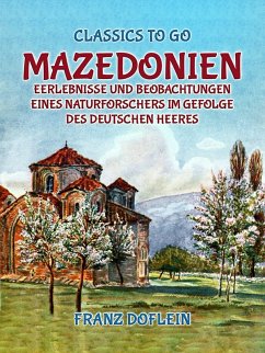 Cover Mazedonien, Erlebnisse und Beobachtungen eines Naturforschers im Gefolge des Deutschen Heeres (eBook, ePUB)
