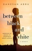 Between Black and White (eBook, ePUB)