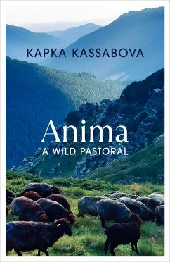 Anima (eBook, ePUB) - Kassabova, Kapka