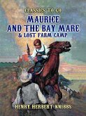 Maurice and the Bay Mare & Lost Farm Camp (eBook, ePUB)