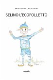 Selino l'ecofolletto (eBook, ePUB)