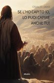 Se l&quote;ho capito io, lo puoi capire anche tu! (eBook, ePUB)