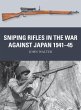 Sniping Rifles in the War Against Japan... - Bild 1