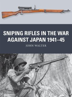 Sniping Rifles in the War Against Japan 1941-45 (eBook, ePUB) - Walter, John