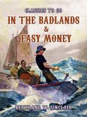 In the Badlands & Easy Money (eBook, ePUB)