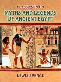 Myths and Legends of Ancient Egypt (eBook, ePUB)