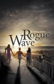 Rogue Wave (eBook, ePUB) Rogue Wave (eBook, ePUB)