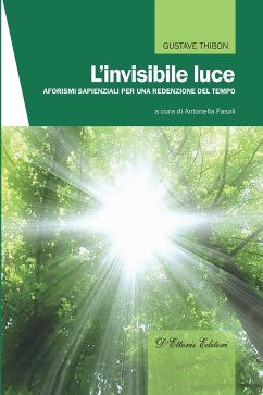 L'invisibile luce (eBook, ePUB) - Gustave, Thibon