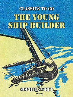 Cover The Young Ship Builder (eBook, ePUB)