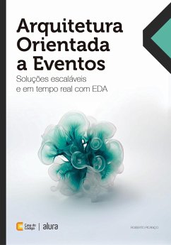 Arquitetura Orientada a Eventos (eBook, ePUB) - Picanço, Roberto