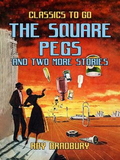 Cover The Square Pegs and Two More Stories (eBook, ePUB)