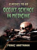 Occult Science in Medicine (eBook, ePUB)