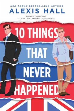 10 Things That Never Happened (eBook, ePUB) - Hall, Alexis