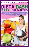 DIETA DASH PARA INICIANTES (eBook, ePUB)