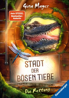 Die Rettung / Stadt der bösen Tiere Bd.2 (eBook, ePUB) - Mayer, Gina