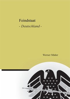 Feindstaat (eBook, ePUB) - Mäder, Werner