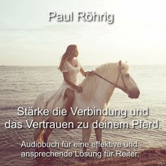 Cover Stärke die Verbindung und das Vertrauen zu deinem Pferd. (MP3-Download)