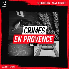 Crimes en Provence volume 1 (MP3-Download) - John Mac; Luc Tailleur; Yann Kral; Creations, Angie; Minuit