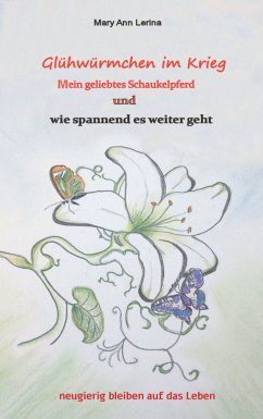 Glühwürmchen im Krieg (eBook, PDF) - Lerina, Mary Ann