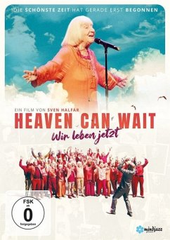 Heaven Can Wait - Wir Leben Jetzt