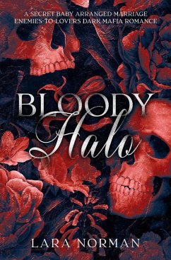 Cover Bloody Halo: A Secret Baby Arranged Marriage Enemies-to-Lovers Dark Mafia Romance (eBook, ePUB)