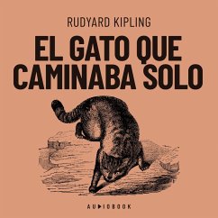 El gato que caminaba solo (MP3-Download) - Kipling, Rudyard