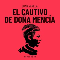 El cautivo De Doña Mencía (MP3-Download) - Varela, Juan