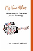 My Voice Matters: Understanding the Emotional Toll of Stuttering (eBook, ePUB) My Voice Matters: Understanding the Emotional Toll of Stuttering (eBook, ePUB)