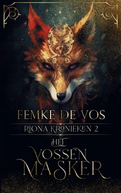 Cover Het Vossenmasker (De Riona Kronieken, #2) (eBook, ePUB)