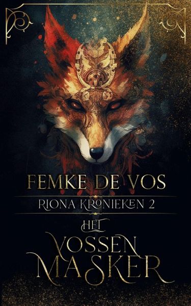 Het Vossenmasker (De Riona Kronieken, #2) (eBook, ePUB)